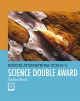 Pearson Edexcel International GCSE (9-1) Science Double Award Książka ucznia - Pearson Edexcel International GCSE (9-1) Science Double Award Student Book