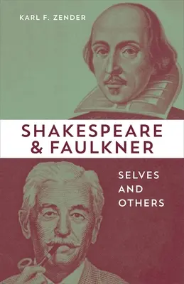 Szekspir i Faulkner: jaźń i inni - Shakespeare and Faulkner: Selves and Others