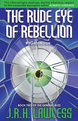 Niegrzeczne oko buntu - The Rude Eye of Rebellion