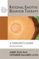 Racjonalna Terapia Zachowań Emocjonalnych: Przewodnik terapeuty - Rational Emotive Behavior Therapy: A Therapist's Guide