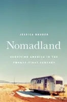 Nomadland: Przetrwać Amerykę w dwudziestym pierwszym wieku - Nomadland: Surviving America in the Twenty-First Century