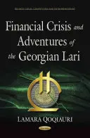 Kryzys finansowy i przygody gruzińskiego lari - Financial Crisis & Adventures of the Georgian Lari