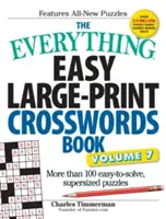 The Everything Easy Large-Print Crosswords Book, Volume 7: Ponad 100 łatwych do rozwiązania, dużych łamigłówek - The Everything Easy Large-Print Crosswords Book, Volume 7: More Than 100 Easy-To-Solve, Supersized Puzzles