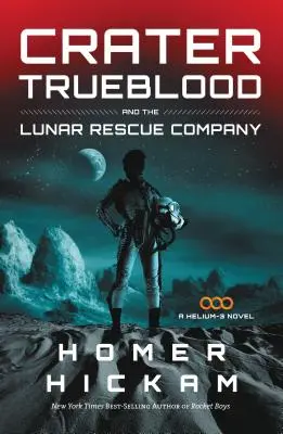 Krater Trueblood i Księżycowa Kompania Ratunkowa - Crater Trueblood and the Lunar Rescue Company