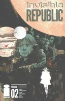 Niewidzialna Republika, tom 2 - Invisible Republic, Volume 2