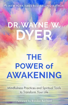 The Power of Awakening: Praktyki uważności i duchowe narzędzia do przemiany życia - The Power of Awakening: Mindfulness Practices and Spiritual Tools to Transform Your Life