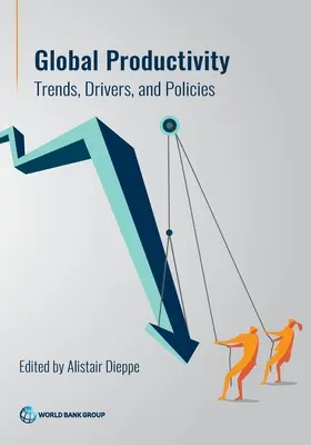 Globalna produktywność: Trendy, czynniki napędzające i polityka - Global Productivity: Trends, Drivers, and Policies