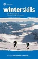 Winter Skills - Oficjalny podręcznik zimowych programów Mountain Training - Winter Skills - The official handbook of Mountain Training's winter schemes