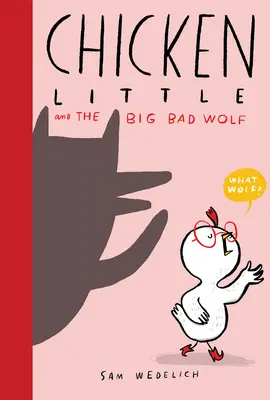 Kurczak Mały i Wielki Zły Wilk (prawdziwy Kurczak Mały) - Chicken Little and the Big Bad Wolf (the Real Chicken Little)