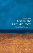 Psychologia sądowa: Bardzo krótkie wprowadzenie - Forensic Psychology: A Very Short Introduction