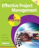 Skuteczne zarządzanie projektami w prostych krokach - Effective Project Management in Easy Steps