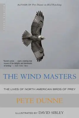 The Wind Masters: Życie północnoamerykańskich ptaków drapieżnych - The Wind Masters: The Lives of North American Birds of Prey