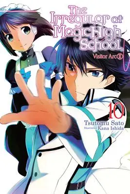 The Irregular at Magic High School, Vol. 10 (Light Novel): Łuk gościa, część II - The Irregular at Magic High School, Vol. 10 (Light Novel): Visitor Arc, Part II