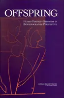 Potomstwo - ludzka płodność w perspektywie biodemograficznej - Offspring - Human Fertility Behavior in Biodemographic Perspective