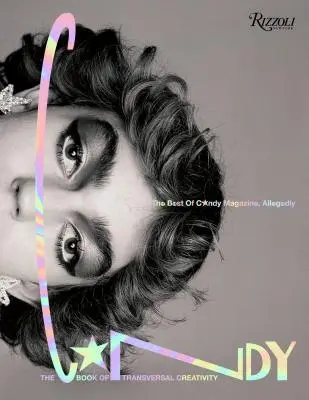 Cukierkowa księga przekrojowej kreatywności: Najlepsze z magazynu Candy, rzekomo - The Candy Book of Transversal Creativity: The Best of Candy Magazine, Allegedly