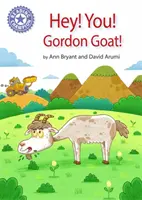 Mistrz Czytania: Hej, Ty! Koziołek Gordon! - Samodzielne czytanie fioletowy 8 - Reading Champion: Hey, You! Gordon Goat! - Independent Reading Purple 8