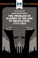 Analiza książki Davida Briona Davisa Problem niewolnictwa w epoce rewolucji, 1770-1823 - An Analysis of David Brion Davis's the Problem of Slavery in the Age of Revolution, 1770-1823