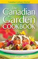 Kanadyjska ogrodowa książka kucharska - The Canadian Garden Cookbook