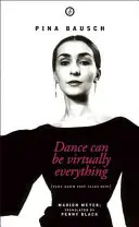 Pina Bausch - The Biography: Biografia - Pina Bausch - The Biography: The Biography