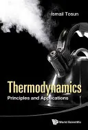 Termodynamika: Zasady i zastosowania - Thermodynamics: Principles and Applications