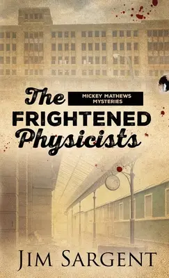 Przerażeni fizycy - The Frightened Physicists