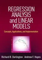 Analiza regresji i modele liniowe: Koncepcje, zastosowania i wdrażanie - Regression Analysis and Linear Models: Concepts, Applications, and Implementation