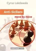 Obrona antysycylijska: Ruch po ruchu - Anti-Sicilians: Move by Move