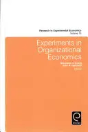 Eksperymenty w ekonomii organizacyjnej - Experiments in Organizational Economics