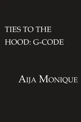 Ties to the Hood: G-Code