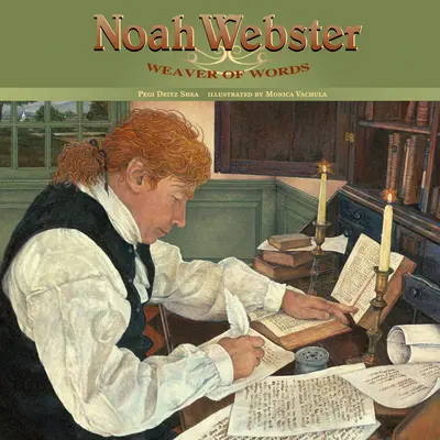 Noah Webster: Tkacz Słów - Noah Webster: Weaver of Words