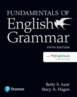 Fundamentals of English Grammar Student Book with Mylab English, 5e