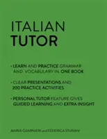 Włoski Tutor: Gramatyka i słownictwo (Ucz się włoskiego z Teach Yourself): Kurs dla początkujących i średniozaawansowanych - Italian Tutor: Grammar and Vocabulary Workbook (Learn Italian with Teach Yourself): Advanced Beginner to Upper Intermediate Course