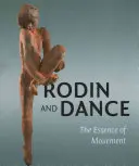 Rodin i taniec: Istota ruchu - Rodin & Dance: The Essence of Movement