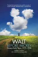 Walt przed Mickeyem: Wczesne lata Disneya, 1919-1928 - Walt Before Mickey: Disney's Early Years, 1919-1928