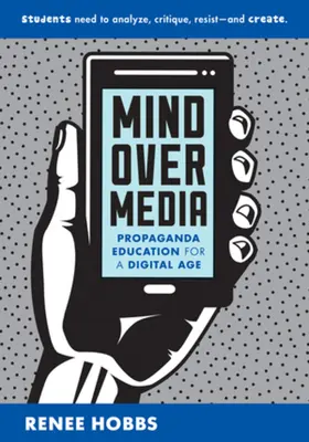 Umysł ponad mediami: Edukacja propagandowa w erze cyfrowej - Mind Over Media: Propaganda Education for a Digital Age