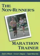 Trener maratonu dla niebiegacza - The Non-Runner's Marathon Trainer