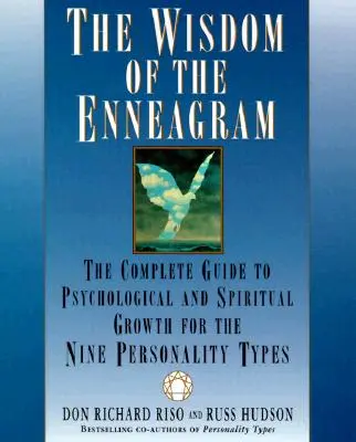 Mądrość Enneagramu: Kompletny przewodnik po rozwoju psychologicznym i duchowym dla dziewięciu typów osobowości - The Wisdom of the Enneagram: The Complete Guide to Psychological and Spiritual Growth for the Nine Personality Types