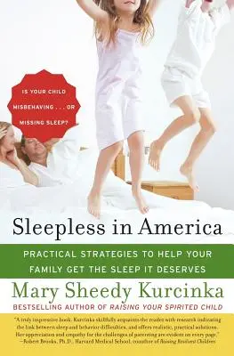 Bezsenność w Ameryce: Czy Twoje dziecko źle się zachowuje... czy brakuje mu snu? - Sleepless in America: Is Your Child Misbehaving...or Missing Sleep?