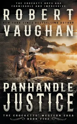 Panhandle Justice: Klasyczny western - Panhandle Justice: A Classic Western