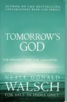 Bóg jutra - nasze największe duchowe wyzwanie - Tomorrow's God - Our Greatest Spiritual Challenge