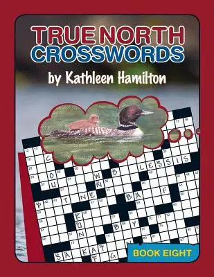 Krzyżówki z prawdziwej północy, Księga 8 - True North Crosswords, Book 8