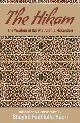 Hikam - Mądrość Ibn `Ata' Allaha - The Hikam - The Wisdom of Ibn `Ata' Allah