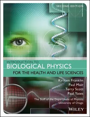 Wprowadzenie do fizyki biologicznej dla nauk o zdrowiu i życiu - Introduction to Biological Physics for the Health and Life Sciences