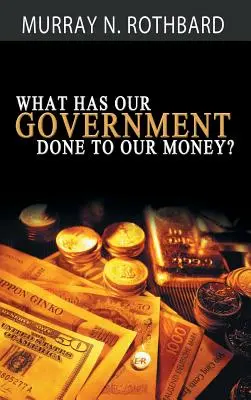 Co rząd zrobił z naszymi pieniędzmi? - What Has Government Done to Our Money?