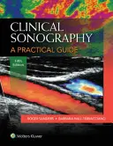 Sonografia kliniczna: Praktyczny przewodnik - Clinical Sonography: A Practical Guide