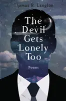 Diabeł też jest samotny - poezja z lat 2013-2016 - Devil Gets Lonely Too - Poetry from 2013-2016