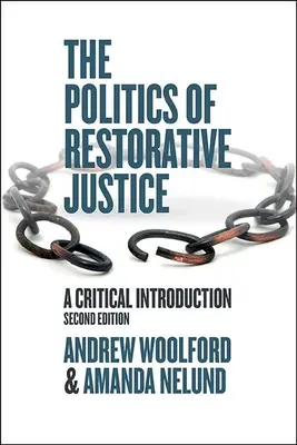 POLITYKA SPRAWIEDLIWOŚCI NAPRAWCZEJ - THE POLITICS OF RESTORATIVE JUSTICE