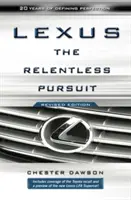 Lexus: The Relentless Pursuit