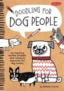 Doodling for Dog People: 50 inspirujących propozycji i kreatywnych ćwiczeń dla miłośników psów - Doodling for Dog People: 50 Inspiring Doodle Prompts and Creative Exercises for Dog Lovers