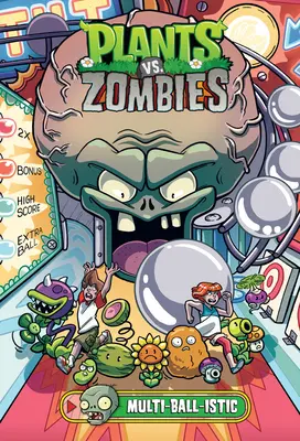 Rośliny kontra zombie, tom 17: Multi-Ball-Istic - Plants vs. Zombies Volume 17: Multi-Ball-Istic